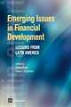 Emerging Issues in Financial Development: Lessons from Latin America