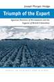 Triumph of the Expert: Agrarian Doctrines of Development and the Legacies of British Colonialism