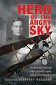 Hero of the Angry Sky: The World War I Diary and Letters of David S. Ingalls, America’s First Naval Ace