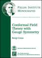 Conformal Field Theory with Gauge Symmetry