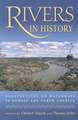 Rivers in History: Perspectives on Waterways in Europe and North America