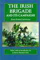 The Irish Brigade and Its Campaigns