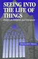 Seeing into the Life of Things – Essays on Religion and Literature