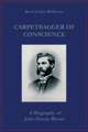 Carpetbagger of Conscience – A Biography of John Emory Bryant