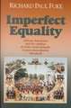 Imperfect Equality – African Americans and the Confines of White Ideology in Post–Emancipation Maryland.