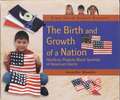 The Birth and Growth of a Nation: Hands-On Projects about Symbols of American Liberty