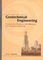 Geotechnical Engineering: Principles and Practices of Soil Mechanics and Foundation Engineering