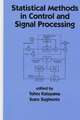 Statistical Methods in Control & Signal Processing