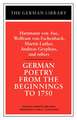 German Poetry from the Beginnings to 1750: Hartmann von Aue, Wolfram von Eschenbach, Martin Luther