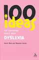 100 Ideas for Supporting Pupils with Dyslexia