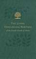 The Living Theological Heritage - Reformation Roots - Volume 2