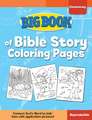 Big Book of Bible Story Coloring Pages for Elementary Kids