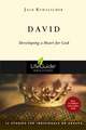 David: Developing a Heart for God