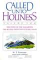 Called Unto Holiness: Volume 2