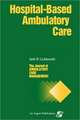 Jacm on Hospital-Based Ambulatory Care: Forms, Checklists & Guidelines