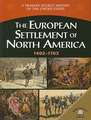 The European Settlement of North America 1492-1763