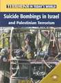 Suicide Bombings in Israel and Palestinian Terrorism