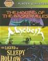 Murder & Mystery: The Hound of the Baskervilles; Macbeth; The Legend of Sleepy Hollow