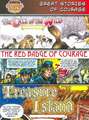 Great Stories of Courage: The Call of the Wild, the Red Badge of Courage, Treasure Island