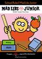 School Rules! Mad Libs Junior