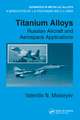 Titanium Alloys: Russian Aircraft and Aerospace Applications