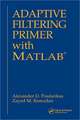 Adaptive Filtering Primer with MATLAB