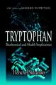 Tryptophan: Biochemical and Health Implications