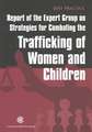 Report of the Expert Group on Strategies for Combating the Trafficking of Women and Children