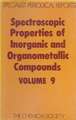 Spectroscopic Properties of Inorganic and Organometallic Compounds: Volume 9