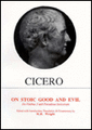 Cicero: On Stoic Good and Evil