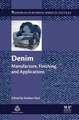 Denim: Manufacture, Finishing and Applications