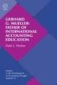 Gerhard G. Mueller: Father of International Accounting Education