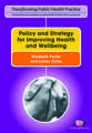 Policy and Strategy for Improving Health and Wellbeing