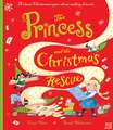 The Princess and the Christmas Rescue