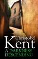 Kent, C: A Darkness Descending