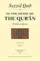 In the Shade of the Qur'an Vol. 8 (Fi Zilal Al-Qur'an): Surah 9 Al-Tawbah