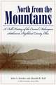 North from the Mountains: A Folk History of the Carmel Melungeon Settlement, Highland County, Ohio