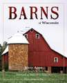 Barns of Wisconsin (Revised Edition)