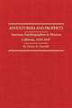 Adventurers and Prophets: American Autobiographers in Mexican California, 1828-1847