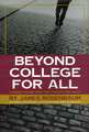 Beyond College For All: Career Paths for the Forgotten Half