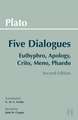 Plato: Five Dialogues: Euthyphro, Apology, Crito, Meno, Phaedo