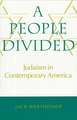 A People Divided: Judaism in Contemporary America