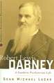 Robert Lewis Dabney: A Southern Presbyterian Life