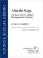 After the Surge: The Case for U.s. Military Disengagement from Iraq, Csr No. 23, February 2007