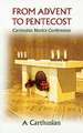 From Advent to Pentecost: Carthusian Novice Conferences