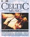 Celtic Music: Third Ear - The Essential Listening Companion