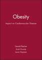 Obesity: Impact on Cardiovascular Disease