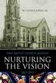 Nurturing the Vision: First Baptist Church, Raleigh, 1812-2012