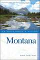 Montana – An Explorer′s Guide