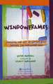Windowframes: Learning the Art of Gestalt Play Therapy the Oaklander Way
